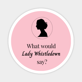 What would Lady Whistledown say Magnet